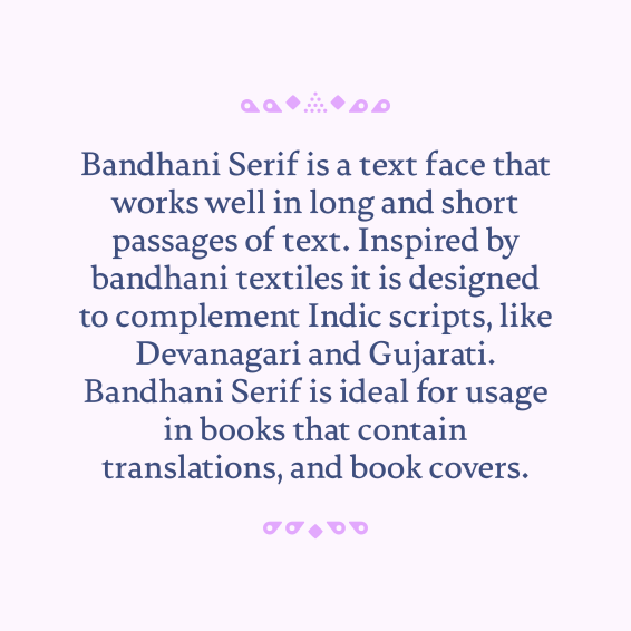 Bandhani Serif by Keya Vadgama.